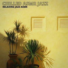 Download track Early Hours Chilled ASMR Jazz