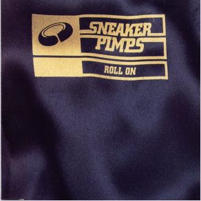 Download track Roll On (Line Of Flight Mix) Sneaker Pimps