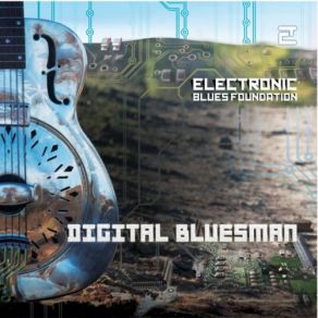 Download track Liberation Blues Electronic Blues Foundation