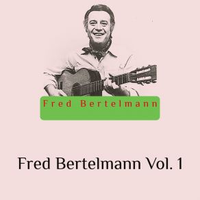 Download track Der Gitarrenspieler Fred Bertelmann