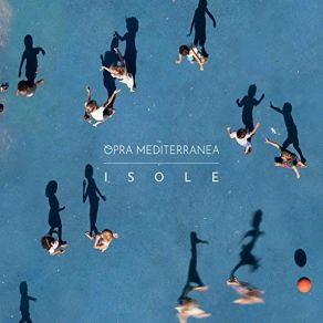 Download track Oceano Mare Opra Mediterranea