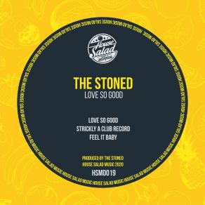 Download track Love So Good Stoned