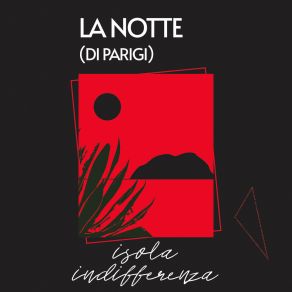 Download track Indifferenza La Notte Di Parigi