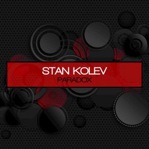 Download track Paradox (Olivier Berger Deep Mix) Stan Kolev