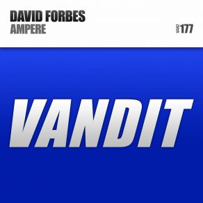 Download track Ampere (Original Mix) David Forbes