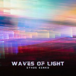 Download track Planetary Waves Ethos Senko