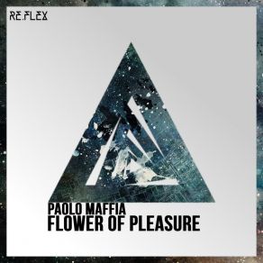 Download track Flower Of Pleasure (Vocal Extended Mix) Paolo Maffia