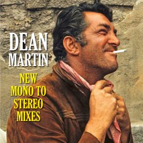 Download track Sleepy Time Gal (New Mono To Stereo Mix) Dean Martin