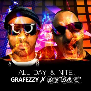 Download track All Day & Nite Grafezzy