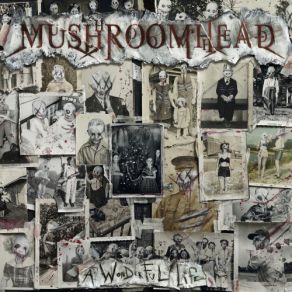 Download track Seen It All Mushroomhead