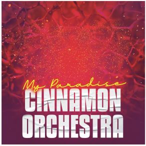 Download track My Paradise (Moonshine Extended) Cinnamon Orchestra