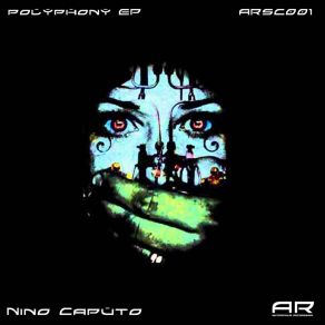 Download track Poyphony (Original Mix) Nino Caputo