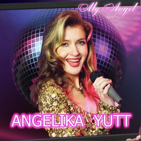 Download track My Angel (Original Mix) Angelika Yutt