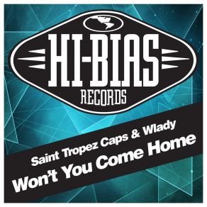 Download track Won't You Come Home (Adri Block Original) Saint Tropez Caps