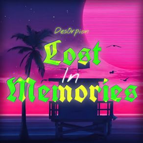 Download track Lost In Memories (Slowed) DesOrpion