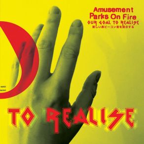 Download track Our Goal To Realise Amusement Parks On Fire