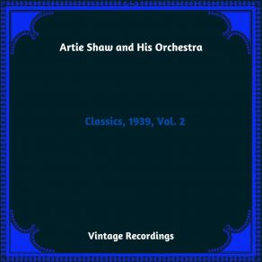 Download track You Grow Sweeter As The Years Go By Artie Shaw And His Orchestra