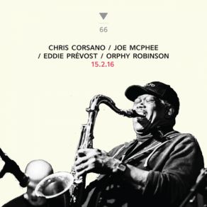 Download track Set 1 Eddie Prévost, Joe McPhee, Chris Corsano, Orphy Robinson