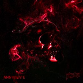 Download track Annihilate (Tana Remix) JuntaroTana