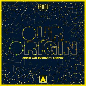 Download track Our Origin Armin Van Buuren, Shapov