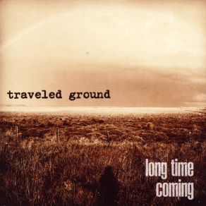 Download track The Thaw Traveled Ground