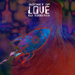 Download track Rocket Of Love Dj Tomsten