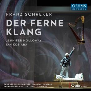 Download track Der Ferne Klang, Act II Scenes 4: Nun Wer Wird Denn Da Wieder Verlästert? (Graf, Milli, Mizi, Mary, Spanierin, Baron, Chor) Sebastian Weigle, Jennifer Holloway, Frankfurter Opern-Und Museumsorchester, Ian KoziaraMary, Baron, Milli, Chor