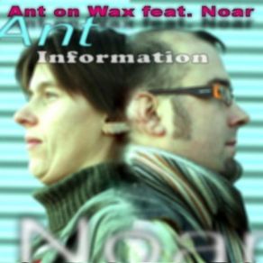 Download track Information Ant On Wax Feat. Noar