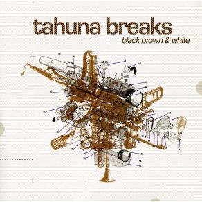 Download track Black, Brown & White Tahuna Breaks