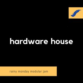 Download track Rainy Monday Modular Jam - Part-002 Hardware House