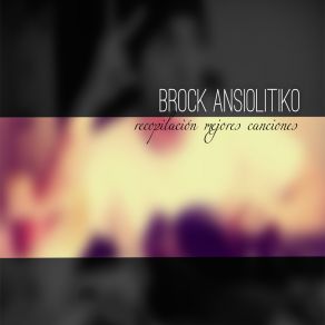 Download track Rescate Al Mundo Brock Ansiolitiko