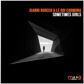 Download track Sometimes Girls Le Roi Carmona