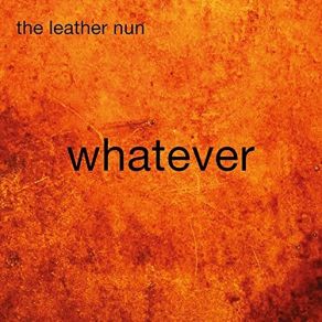 Download track Not Afriad The Leather Nun