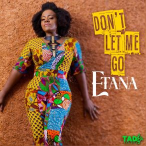 Download track Don't Let Me Go (Instrumental) Dean Fraser, Etana