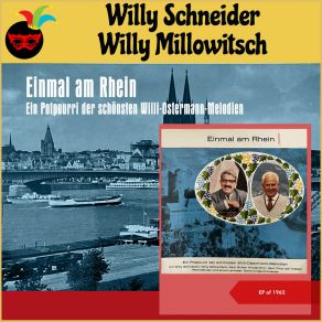 Download track Einmal Am Rhein 2 Willy MillowitschDie Fidelen Rheinländer, Ein Stimmungsorchester, Der Sülzer Kinderchor