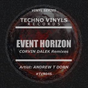 Download track Event Horizon (Corvin Dalek Dirty Remix) Andrew T Dorn