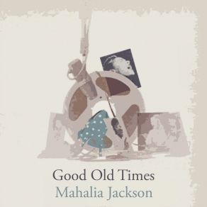 Download track The Upper Room Mahalia Jackson