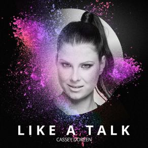 Download track Like A Talk (Radio Edit) Cassey Doreen