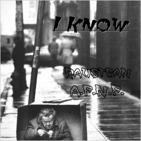 Download track I Know Raustean A. F. N. F