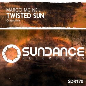 Download track Twisted Sun (Original Mix) Marco Mc Neil