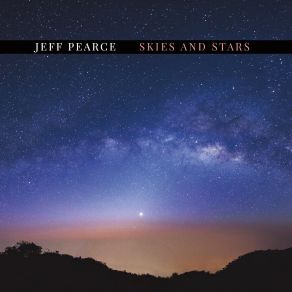 Download track The Stars Above My Childhood Home Jeff Pearce