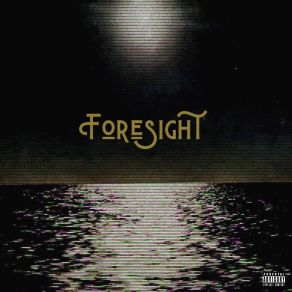 Download track Foresight Jordon Savage