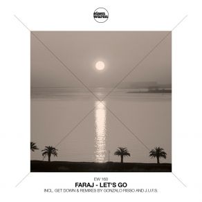 Download track Let's Go (Gonzalo Risso Remix) FARAJ