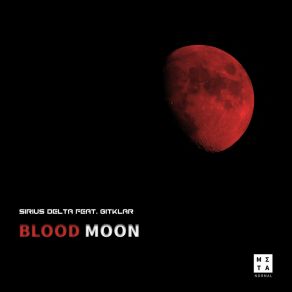 Download track Blood Moon (Mellow Sonic Remix) GitKlarMellow Sonic