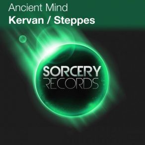 Download track Kervan (Original Mix) Ancient Mind