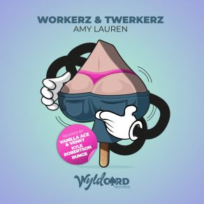 Download track Workerz & Twerkerz (Runge Remix) Amy LaurenRunge