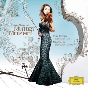 Download track Violin Concerto No. 2 In D, K. 211: 1. Allegro Moderato The London Philharmonic Orchestra, Anne-Sophie Mutter