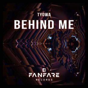 Download track Behind Me (Extended Mix) Tyowa