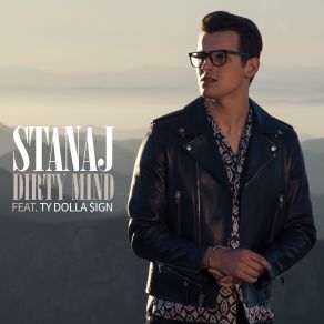 Download track Dirty Mind Ty Dolla Sign, Stanaj