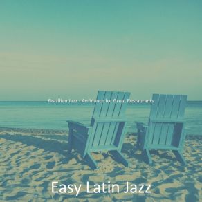 Download track Understated Music For Beachside Cafes Easy Latin Jazz